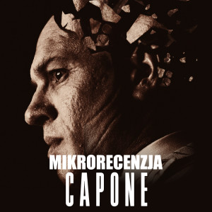 Capone (mikrorecenzja)