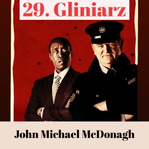 29. Gliniarz - John Michael McDonagh