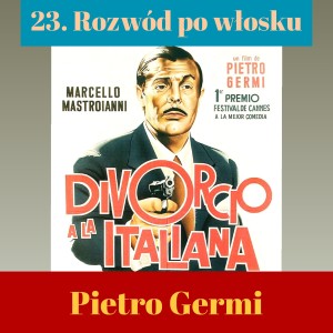 23. Rozwód po Włosku - Pietro Germi