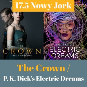 17.5 Nowy Jork - The Crown / P. K. Dick's Electric Dreams