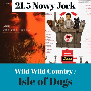 21.5 Nowy Jork – Wild Wild Country / Wyspa Psów