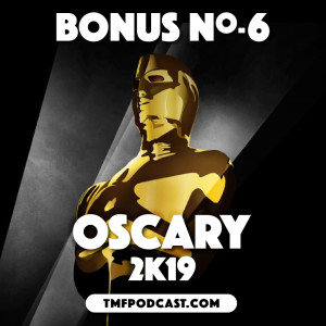 Oscary 2k18 - zapowiedź (BONUS #6)