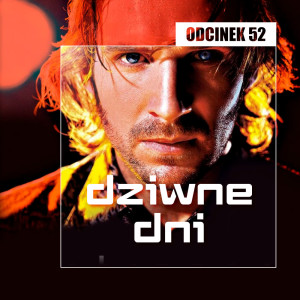 52. Dziwne dni - Kathryn Bigelow