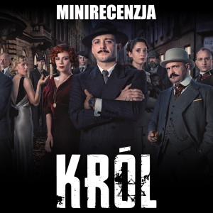 Król (minirecenzja)