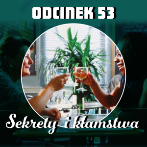 53. Sekrety i kłamstwa - Mike Leigh