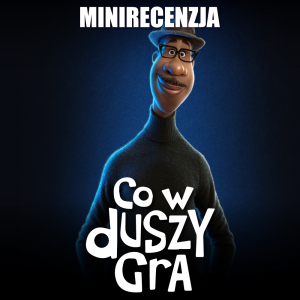 Co w duszy gra (minirecenzja)