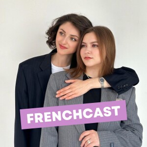 FRENCHCAST - épisode 1 - Як все починалось