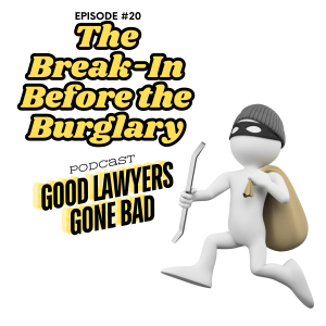 The Break-In Before the Burglary