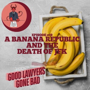 A Banana Republic and the Death of JFK