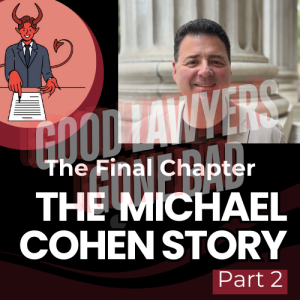 The Final Chapter of the Michael Cohen Story