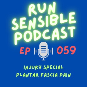 Injury Special - Plantar Fascia Pain