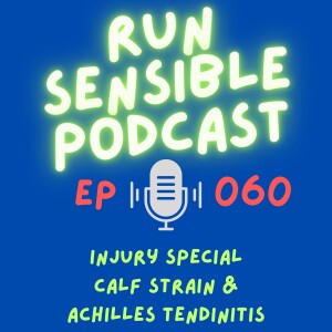 Injury Special - Calf Pain & Achilles Tendinitis