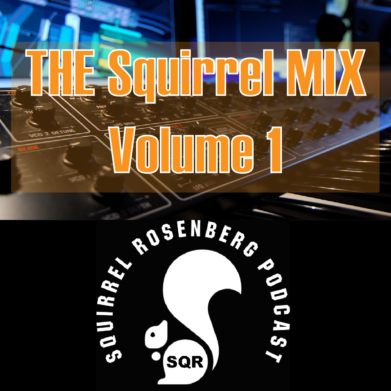 The Squirrel Mix Volume 1