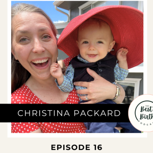 16 - Expectation Essentials - Managing your Home and Family in Preparation for Birth with Birth Made Mindful's Christina Packard