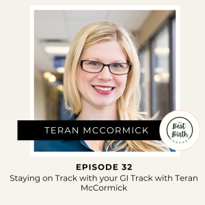 32 - Staying on Track with your GI Track with Teran McCormick