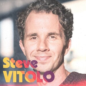 Episode 8: Building What You Know with Steve Vitolo