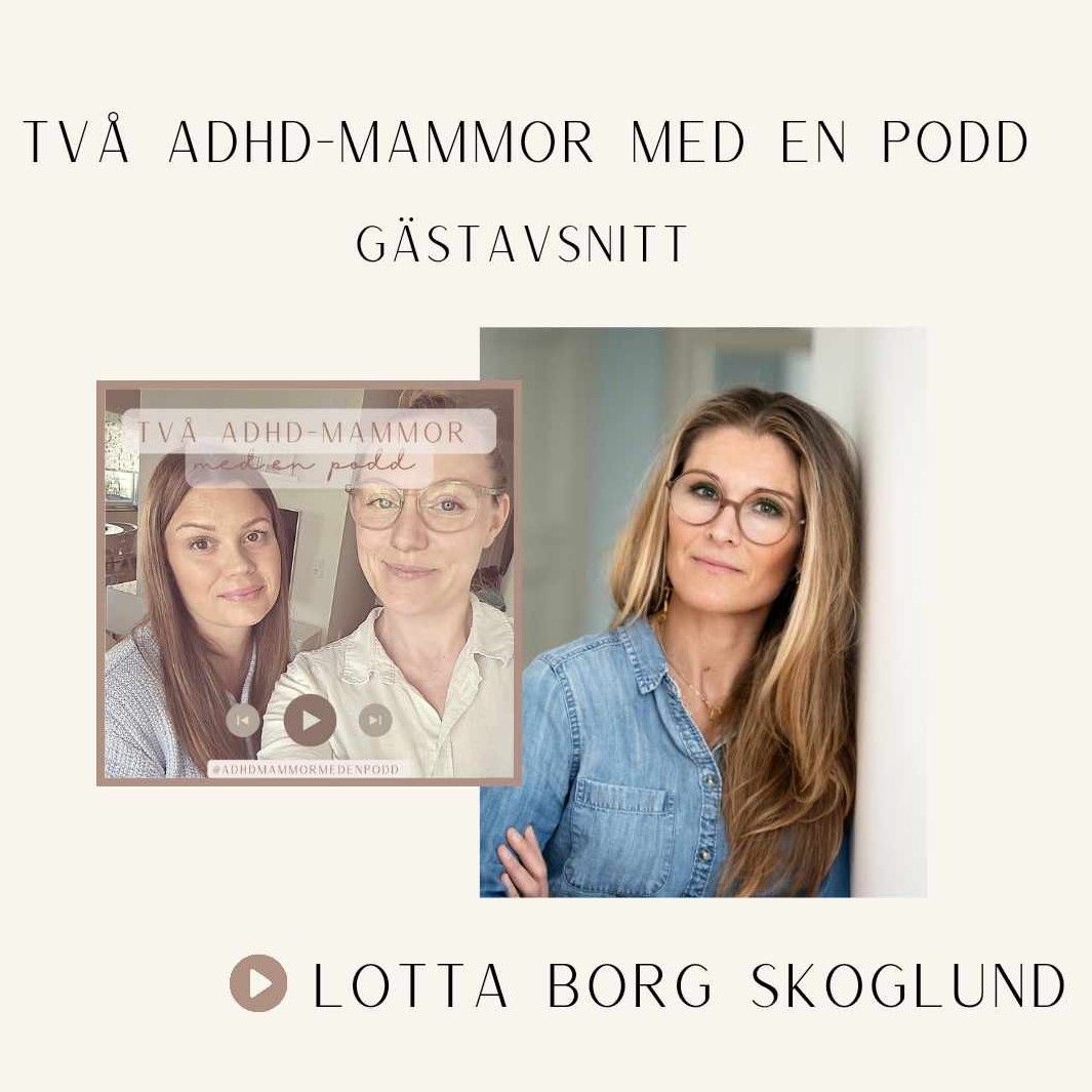 11. Lotta Borg Skoglund om adhd, kvinnor, hormoner & stigma