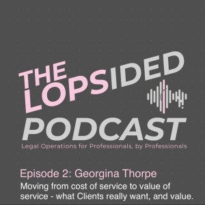 Episode 2: Moving from cost of service to value of service - What Clients really want and value.