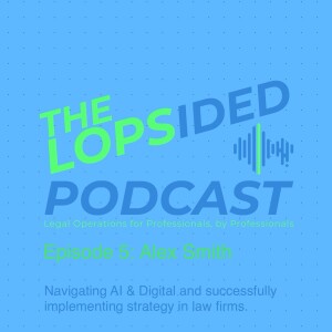 Episode 5: Navigating AI & Digital and successfully implementing strategy in law firms
