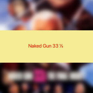 Naked Gun 33 1/3