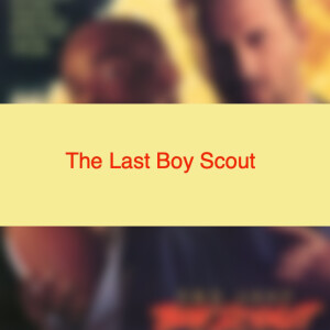 The Last Boy Scout