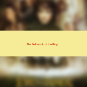 The Fellowship of the Ring