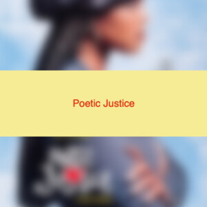 Poetic Justice