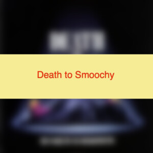 Death to Smoochy