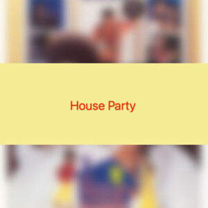 House Party