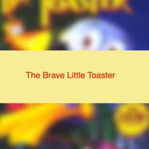 The Brave Little Toaster