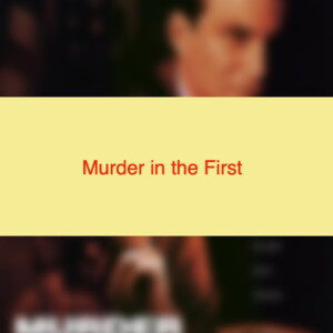 Murder in the First