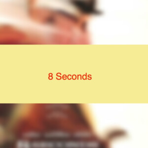 8 Seconds