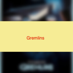 Gremlins