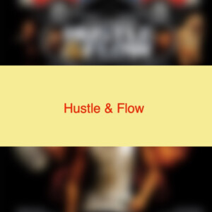 Hustle & Flow