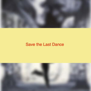 Save the Last Dance