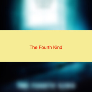 The Fourth Kind