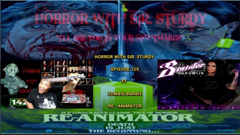 HORROR WITH SIR. STURDY EPISODE 125 FT ZOMBIE BARBIE RE - ANIMATOR