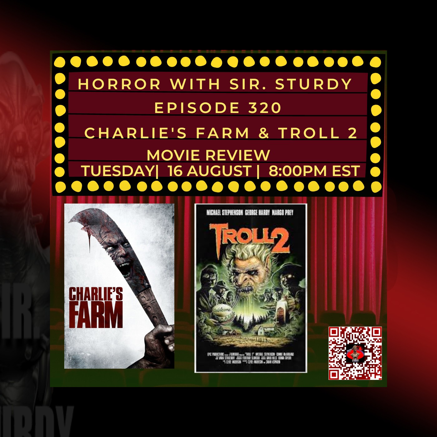 HORROR WITH SIR. STURDY EPISODE 320 CHARLIES FARM & TROLL 2  MOVIE REVIEW