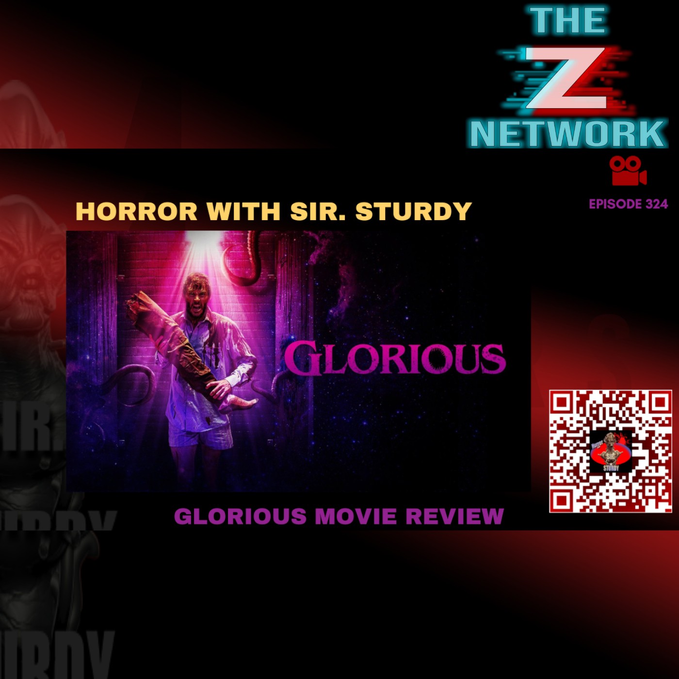 HORROR WITH SIR. STURDY EPISODE 324 GLORIOUS MOVIE REVIEW