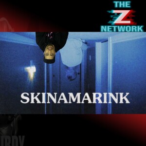 HORROR WITH SIR. STURDY EPISODE 374 IT’S SKINAMARINK NO DINKY DINK