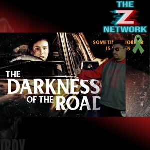 HORROR WITH SIR. STURDY EPISODE 388 THE DARKNESS OF THE ROAD MOVIE REVIEW