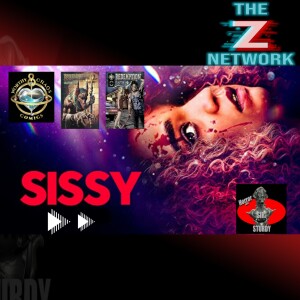 HORROR WITH SIR. STURDY EPISODE 391 SISSY MOVIE REVIEW