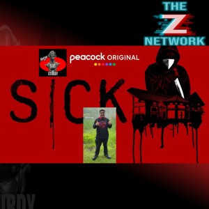HORROR WITH SIR. STURDY EPISODE 397 SICK MOVIE REVIEW