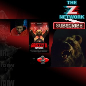 HORROR WITH SIR. STURDY EPISODE 405 GRIZZLY II MOVIE REVIEW