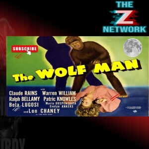 HORROR WITH SIR. STURDY EPISODE 408 THE WOLF MAN MOVIE REVIEW