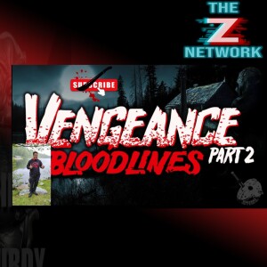 CAMPING WITH SIR. STURDY EPISODE 412 VENGEANCE 2 BLOODLINES REVIEW