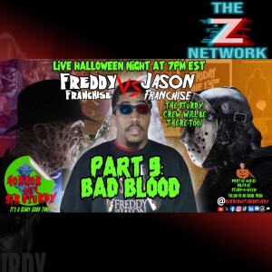 HORROR WITH SIR. STURDY EPISODE 443 BAD BLOOD: FREDDY VS JASON