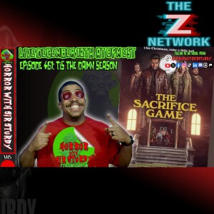 HORROR WITH SIR. STURDY EPISODE 461 THE SACRIFICE GAME MOVIE REVIEW