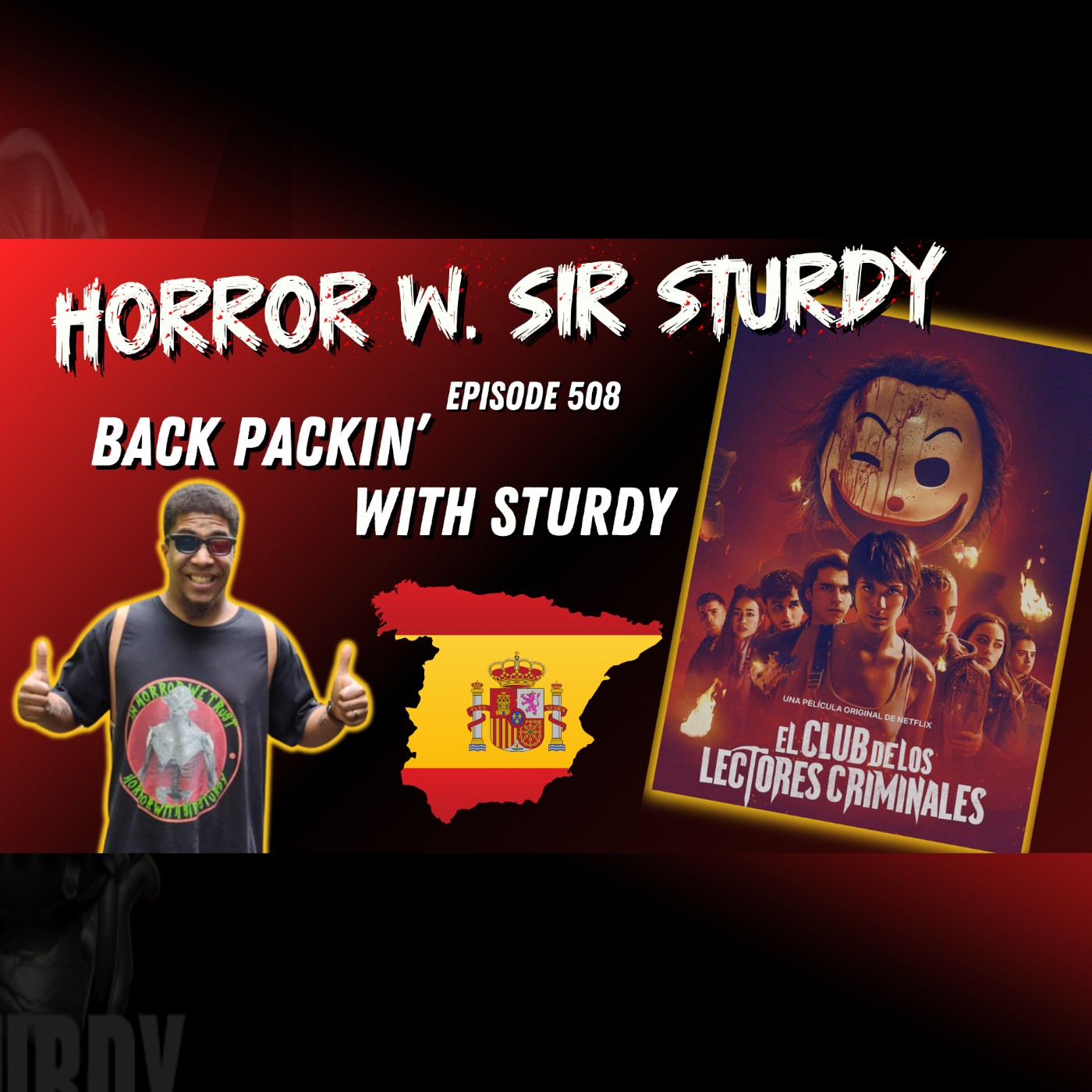 HORROR WITH SIR. STURDY EPISODE 508 PERUVIAN PHANTOMS: UNLEASHING THE ENTITY