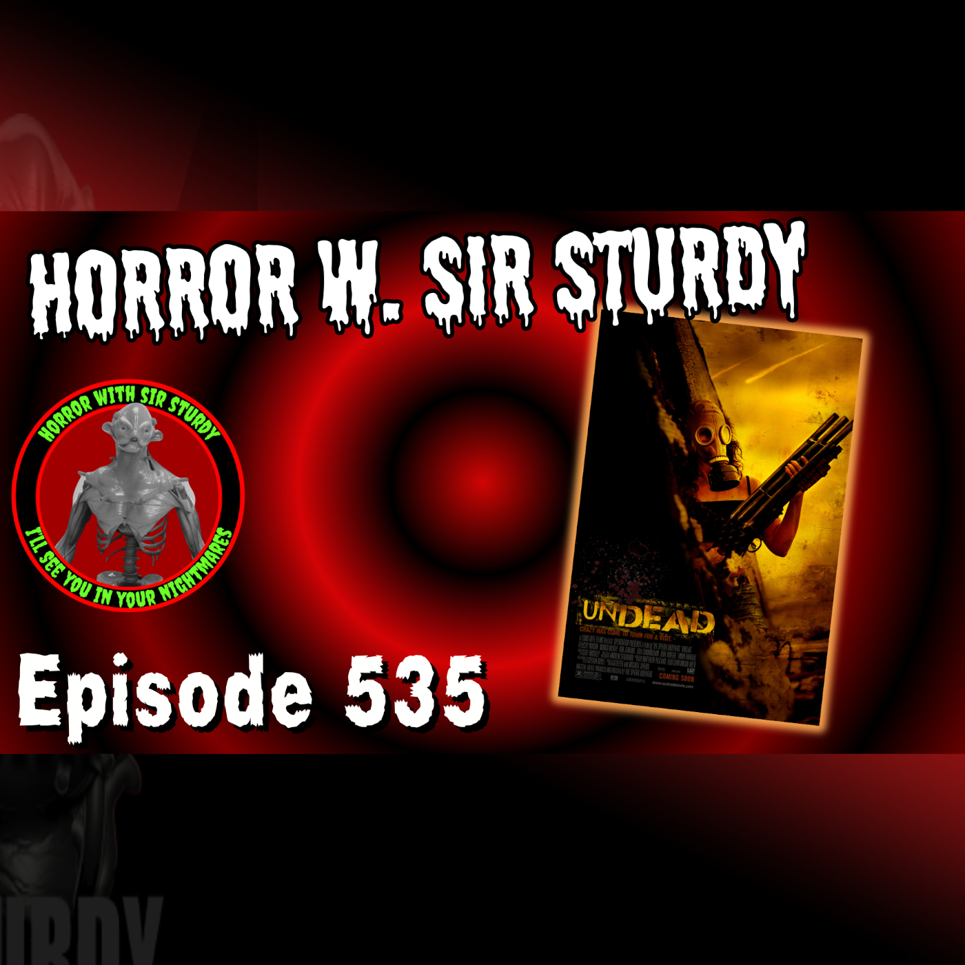 HORROR WITH SIR. STURDY EPISODE 535 UNDEAD (2003) REVIEW 🛸🧟‍♂️